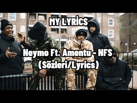 Neymo Ft. Amentu - NFS (Sözleri/Lyrics)