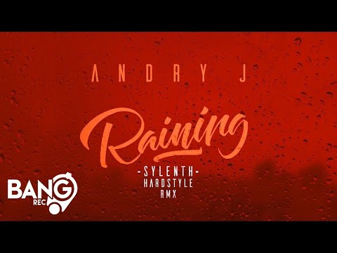 Andry J - Raining (Sylenth Remix) [Hardstyle]