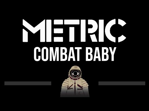 Metric • Combat Baby (CC) (Upgraded Video) ???? [Karaoke] [Instrumental Lyrics]