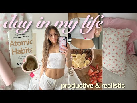 REALISTIC (yet productive) day in my life 🌟 healthy habits & daily routines