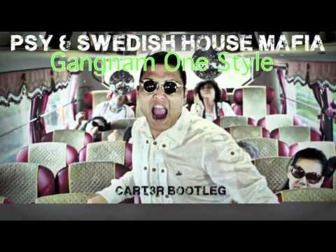 PSY & Swedish House Mafia - Gangnam One Style (CART3R Bootleg)