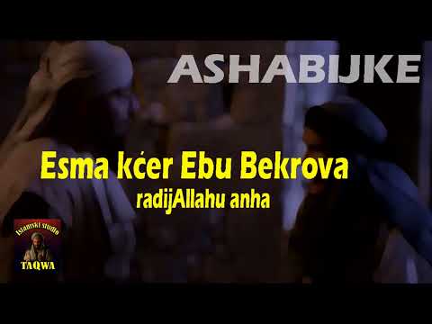 ASHABIJKE - Esma, kćer Ebu Bekrova