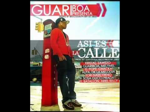 Guariboa Presenta: Asi Es La Calle (Barios Artista) (Original)