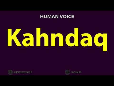 How to Pronounce Kahndaq