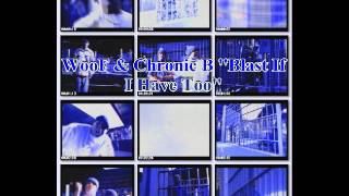 WooF & Chronic B (Blast If I Have To) G-Funk