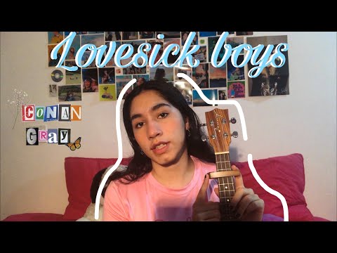Lovesick Boys - Conan Gray