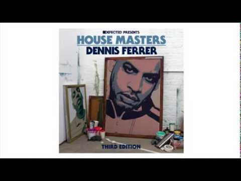 Defected presents House Masters Dennis Ferrer Mixtape