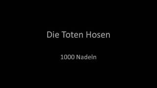 Toten Hosen 1000 nadlen