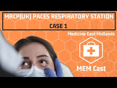 MEMcast: MRCP(UK) PACES Respiratory Case 1