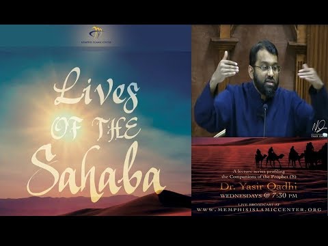 Lives of Sahaba 59 - Ubay Ibn Ka'b  - Sh. Dr. Yasir Qadhi