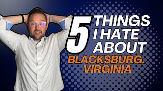 5 Things I Hate About Blacksburg, VA (But Wouldn't Change for the World)