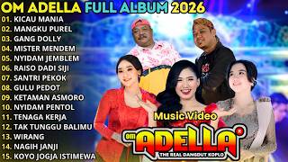 Download lagu OM ADELLA TERBARU 226 || KICAU MANIA - MANGKU PUREL - GANG DOLLY - PAK NO , GENDUT , DIFARINA INDRA mp3
