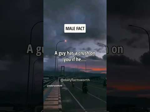 A Guy Has a Crush On You If He.... #shorts #psychologyfacts #subscribe