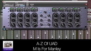 Video thumbnail for A-Z Of UAD - M Is For Manley by Production Expert