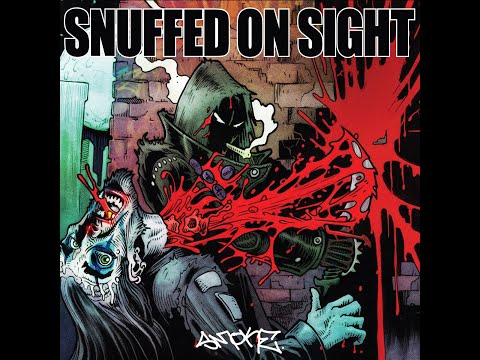 Snuffed on Sight - Smoke (Full Album)