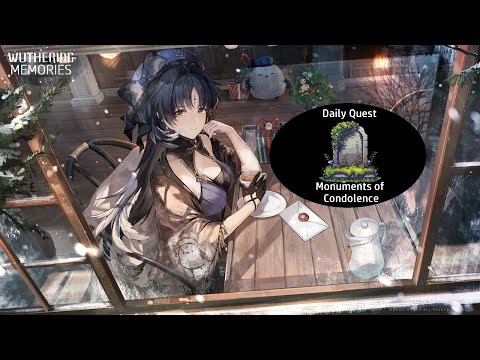 Daily Quest: Monuments of Condolence - Wuthering Memories(Waves) Walkthrough 45