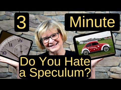 Do You Hate A Speculum?