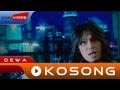 Dewa Kosong Official Music Video