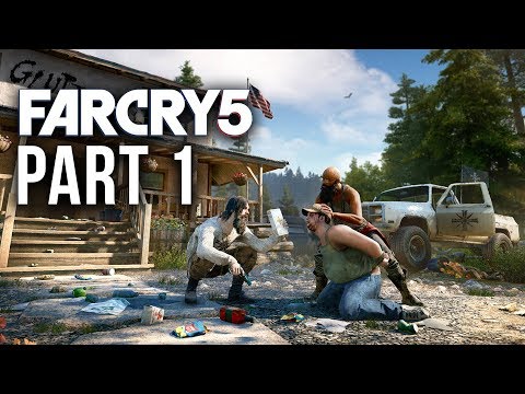 FAR CRY 5 Early Gameplay Walkthrough Part 1 - HOPE COUNTY