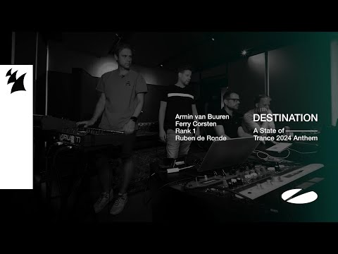 Armin van Buuren, Ferry Corsten, Rank 1 & Ruben de Ronde - Destination (ASOT 2024 Anthem) Visualizer