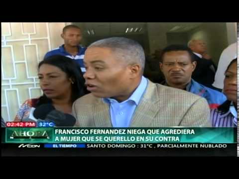 Francisco Fernández niega que agrediera a mujer que se querelló en su contra