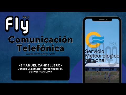 🔴𝗖𝗢𝗠𝗨𝗡𝗜𝗖𝗔𝗖𝗜𝗢́𝗡 𝗧𝗘𝗟𝗘𝗙𝗢́𝗡𝗜𝗖𝗔┃Emanuel Candellero - Jefe de la Estación Meteorológica de nuestra ciudad