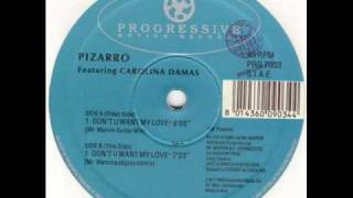 Pizarro - Don't U Want My Love (Mr Marvinsubgroundmix)