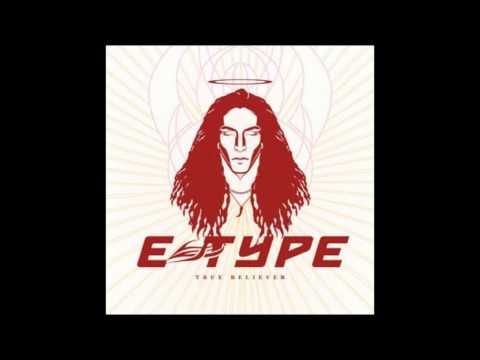 E-Type - True Believer (The Real Booty Babes Radio Edit)