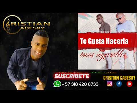 Te Gusta Hacerla - Tonos Imparables, Salsa Urbana (Cover) ®Cristian cabesky