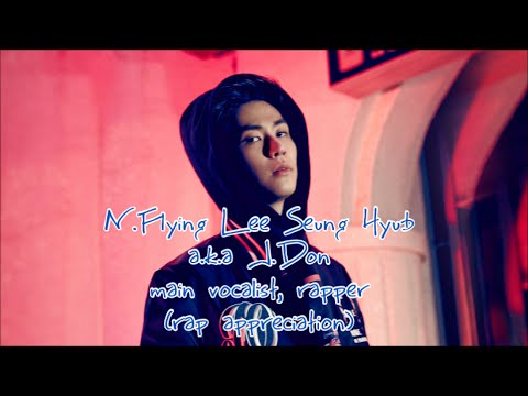 \m/ N.Flying 엔플라잉 이승협 Seunghyub J.Don - Rap appreciation \m/