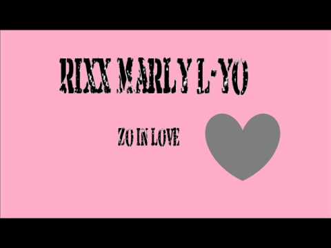(Ovsb) Rixx Marly L-yo - Zo in love + LYRICS