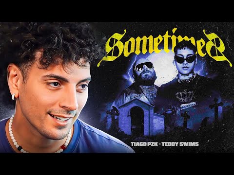 REACCION A SOMETIMES - Tiago PZK, Teddy Swims