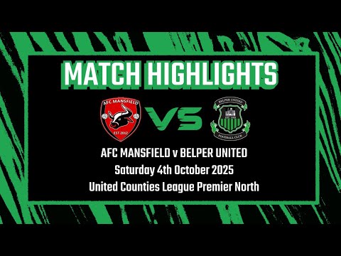 Belper United TV - AFC Mansfield Away