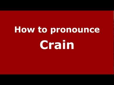 How to Pronounce Crain - PronounceNames.com