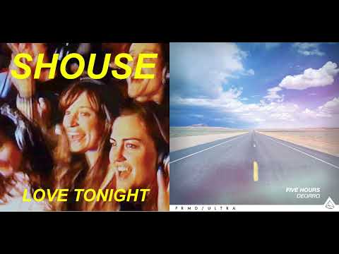 Love Tonight X Five Hours (Mashup) - Shouse, Deorro