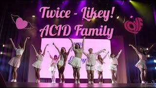 TWICE - LIKEY (cover by ACID Family)