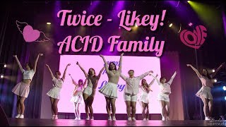 TWICE - LIKEY (cover by ACID Family)