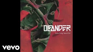 Oleander - Until It&#39;s Over (Audio)