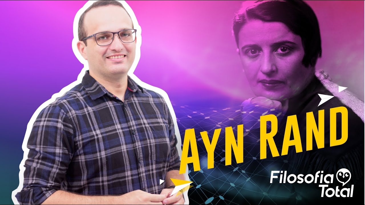 Ayn Rand - OBJETIVISMO | Prof. Anderson