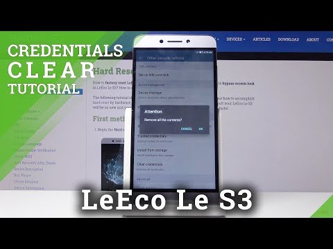 How to Clear Credentials in LeEco Le S3 – Erase all Certificates
