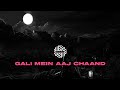 Gali Mein Aaj Chaand - DJ MITRA | @SanahMoidutty | Alka Yagnik