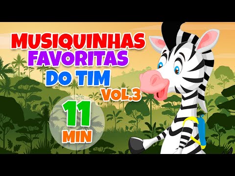 Musiquinhas Favoritas do Tim Vol. 3 - Giramille 11 min | Desenho Animado Musical