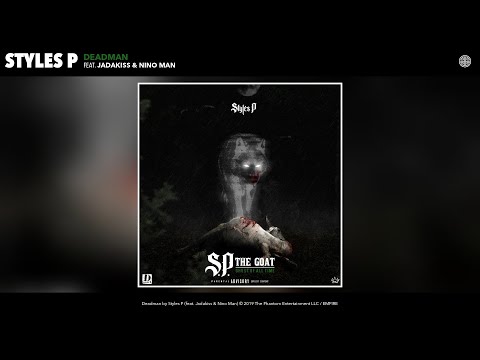 Styles P - Deadman (Audio) (feat. Jadakiss & Nino Man)