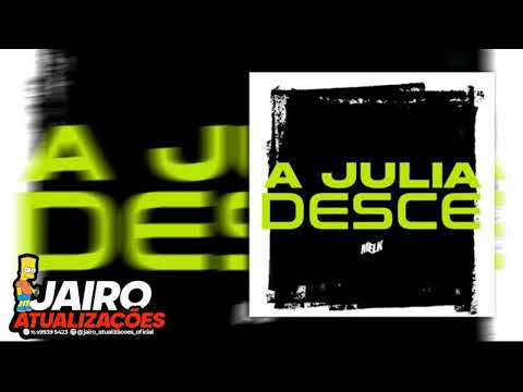 A JULIA DESCE DJ MELK 2022 MUSICA NOVA
