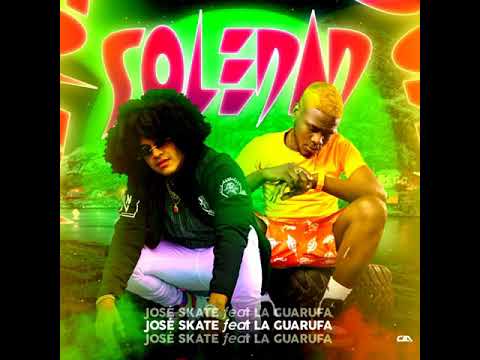 Jose Skate ft La Guarufa - Soledad