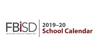 FBISD 2019–20 School Calendar