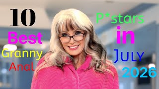 Top 10 Best Granny Anal Prnstars In July 2026 part 3