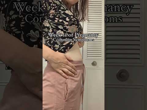 11 weeks pregnant symptoms