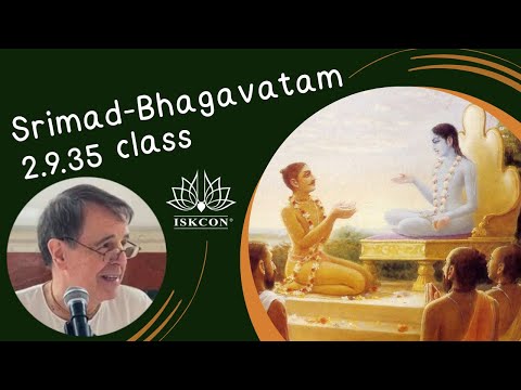 Srimad-Bhagavatam 2.9.35 class [English]