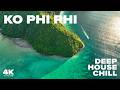 Ko Phi Phi Ocean Therapy 4K Thailand Island Calm With Melodic Deep House